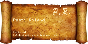 Pesti Roland névjegykártya
